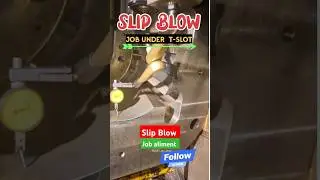 Slip Blow।।Job Dailling।।job aliment।। जॉब को throw कैसे  करे। #machine #cncmachine #cnc  #bhojpuri