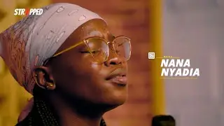 STRIPPED Episode 1   Nana Nyadia