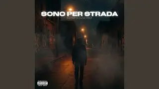 Sono Per Strada (feat. Ladro)