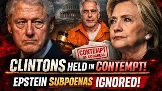 Clintons HELD IN CONTEMPT Over Epstein {bipartisan support!}