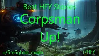 Best HFY Stories: Corpsman Up!