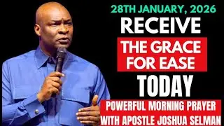 Grace for Ease 🔥 Powerful Prayer to Remove Struggle | Apostle Joshua Selman