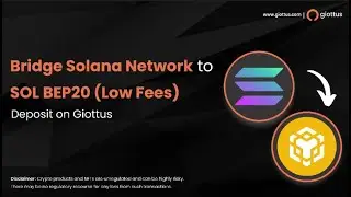 How to convert SOL: Solana Network to BEP20; deposit on Giottus