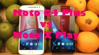 Moto G4 Plus vs Moto X Play - Which Phone Should You Buy
