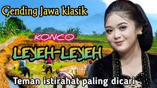 GENDING JAWA KONCO LEYEH-LEYEH _ UYON UYON GENDING JAWA KLASIK _|||TEMAN ISTIRAHAT PALING DICARI‼️