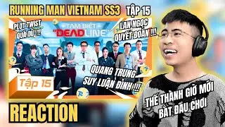 [Reaction] TẬP 15: Tạm Biệt 
