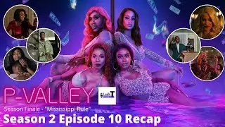 P Valley Season 2 Episode 10 Recap & Review 