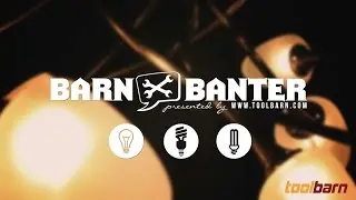 Lighting | Barn Banter #31