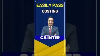 Easily Pass Costing CA Inter May 24 | CA Inter Costing Important Chapters #shorts