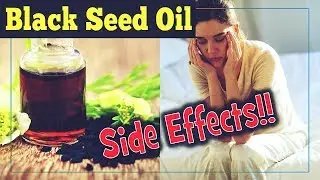 Black Seed Oil Side Effects: There Are Some Risks You Should Know