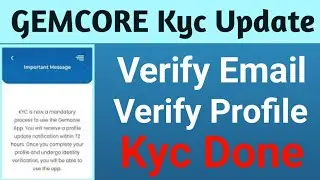 Gemcore App Kyc || Gemcore New Update || Earn Without Investment