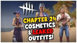 DEAD BY DAYLIGHT CHAPTER 24 COSMETICS & LEAKS!