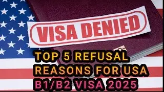 Top 5 Reasons for USA Visa Refusal | US Visa Rejection Explained in Hindi | Avoid These Mistakes