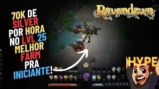 Ravendawn - 70k silver/hora no lvl 25! o melhor farm early game!