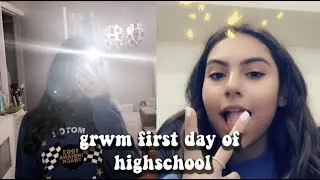 grwm first day of high school (freshman year)