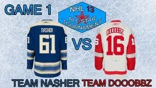 NHL 13 All-Star Tourny Game 1 | Nasher Vs Dooobbz