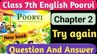 Class 7 Try again Question Answers | Class 7 English Try again Question answer | English chapter 2