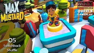 MAX MUSTARD // 05: Switchback Shuffle // QUEST 3 Gameplay