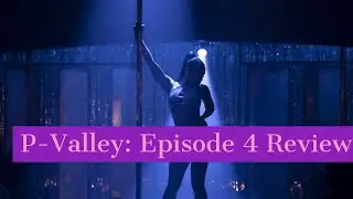 P-Valley: Episode 4 Review