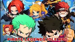 Pirate Legends: Idle RPG | RPG Android Gameplay