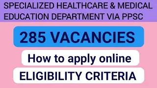 Specialized Healthcare and medical education department jobs through PPSC 2022 | PPSC jobs 2022 |
