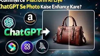 ChatGPT Se Product Photos PRO Bana Lo! Amazon Sellers Must Watch