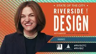 Riverside by Design: 2023 State of the City Address