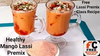 हैल्दी मैंगो लस्सी प्रीमिक्स Mango Lassi Healthy Premix Creamy Smooth Thick Mango Lassi Free Cooking