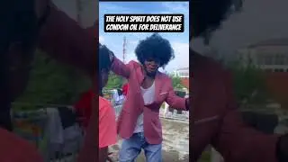 The holy Spirit does not use condom oil for Deliverance subscribe to my channel for part 2 #comedy