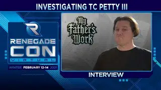Interview with T.C. Petty III | Renegade Con Winter 2021