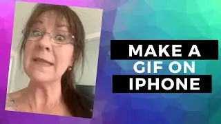 how to make a gif using your iphone