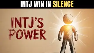 INTJ сияет в одиночестве, как чемпион.