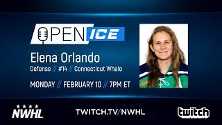 NWHL Open Ice Featuring Elena Orlando