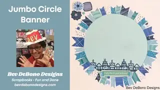 Technique Class: Using the Creative Memories Jumbo Circle Template to make a Flag Banner title Page