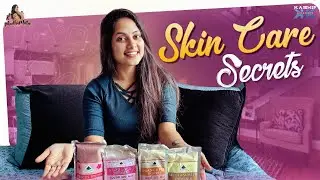 Skin Care Secrets || Mee Madhumitha | Kashif Kreations
