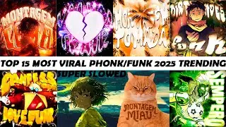 TOP 15 MOST VIRAL PHONK/FUNK 2025 TRENDING SUPER SLOWED MIX 🎵 [ZxcKIng? Chill Vibes]