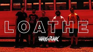 Walk The Plank - Loathe OFFICIAL MUSIC VIDEO