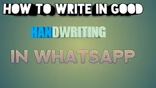 How to write in style in WhatsApp||technical nishant