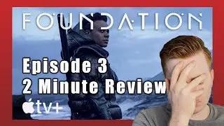 Foundation Episode 3: Two Minute Review