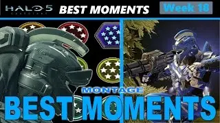 Halo 5: Guardians- Best Moments Montage (Week 18)