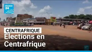 Centrafrique&nbsp;:&nbsp;&eacute;lections &agrave; la fois pr&eacute;sidentielle, l&eacute;gislatives, municipales et r&eacute;gionales