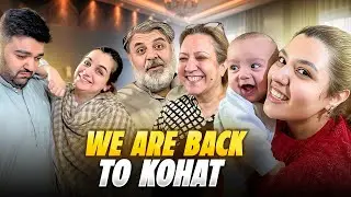 Ramadan Ep.19 | We Are Back To Kohat ✌🏻