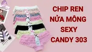 Chip ren nửa m&ocirc;ng sexy Candy 303 #goicam, #heesushop, #quanlotdep