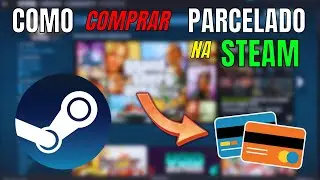 COMO COMPRAR PARCELADO na STEAM (R&Aacute;PIDO e F&Aacute;CIL) 🎮✅️