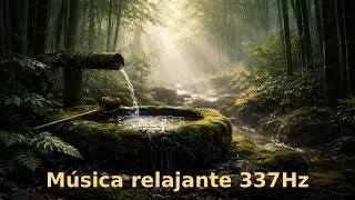M&uacute;sica Relajante 337 Hz | Frecuencia de Protecci&oacute;n Energ&eacute;tica y Equilibrio Interior