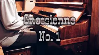 Gnossienne No. 1 - Eric Satie | Played By Jimbob