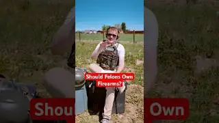 Should FELONS Own Firearms? #gun #pewpew #guns