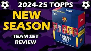 2024-25 Topps FC Barcelona Team Set Soccer Box Review