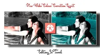 New CC effect Editing in kinemaster | Kinemaster colour correction editing in Tamil| Kinemaster tami