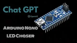 ChatGPT Created LED Chaser using Arduino Nano